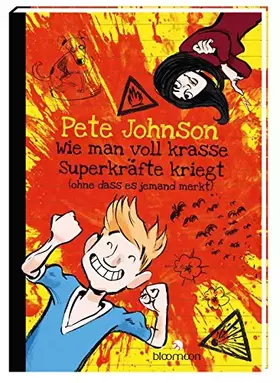 Couverture du produit · Wie man voll krasse Superkräfte kriegt (ohne dass es jemand merkt)