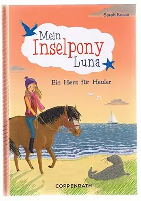Couverture du produit · Mein Inselpony Luna (Bd. 4): Ein Herz für Heuler