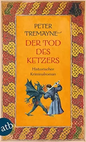 Couverture du produit · Der Tod des Ketzers: Historischer Kriminalroman (Schwester Fidelma ermittelt, Band 34)