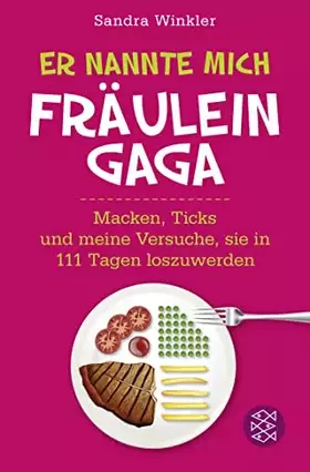 Couverture du produit · Er nannte mich Fräulein Gaga: Macken, Ticks und meine Versuche, sie in 111 Tagen loszuwerden