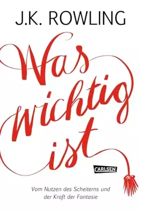 Couverture du produit · Was wichtig ist. Vom Nutzen des Scheiterns und der Kraft der Fantasie