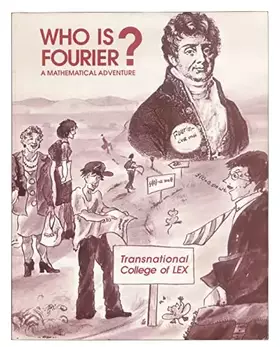 Couverture du produit · Who Is Fourier?: A Mathematical Adventure
