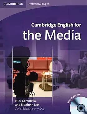 Couverture du produit · Cambridge English for the Media Student's Book with Audio CD (Cambridge English for Series)