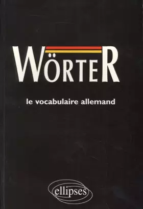 Couverture du produit · Wörter : Médiascopie du vocabulaire allemand
