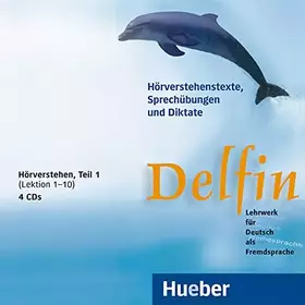 Couverture du produit · Delfin, neue Rechtschreibung, Hörverstehen 1 (Lektionen 1-10). 4 Audio-CDs: Lektion 1-10