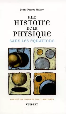 Couverture du produit · Une histoire de la physique sans les équations