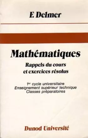 Couverture du produit · MATHEMATIQUES. Rappels du cours et exercices résolus, 1er cycle universitaire, enseignement supérieur technique, classes prépar