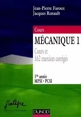 Couverture du produit · Mécanique : Nouveau cours de physique, 1re année, MPSI, PCSI, PTSI, tome 1 : Point et systèmes de points, 1re année, MPSI, PCSI