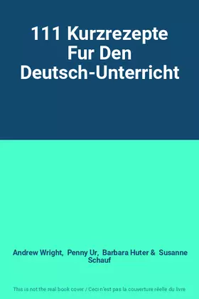 Couverture du produit · 111 Kurzrezepte Fur Den Deutsch-Unterricht
