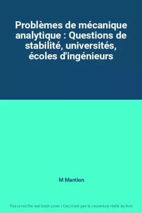 Couverture du produit · Problèmes de mécanique analytique : Questions de stabilité, universités, écoles d'ingénieurs