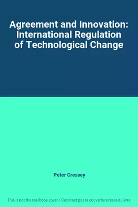 Couverture du produit · Agreement and Innovation: International Regulation of Technological Change