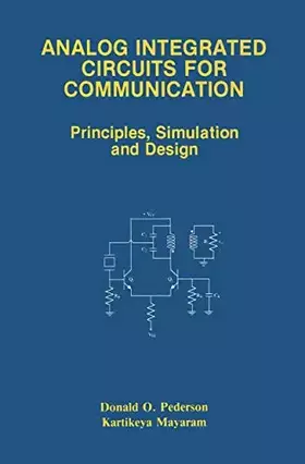 Couverture du produit · Analog Integrated Circuits for Communication: Principles, Simulation and Design