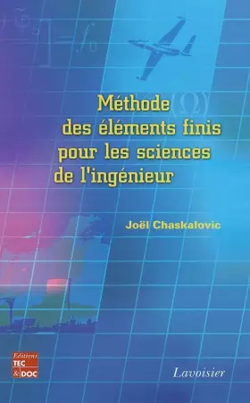 Couverture du produit · Méthode des éléments finis pour les sciences de l'ingénieur: Abrégé de cours et recueil de problèmes corrigés