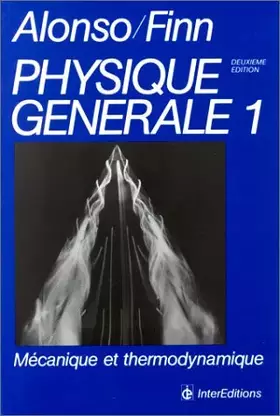 Couverture du produit · Physique générale Tome 1 : Mécanique et thermodynamique