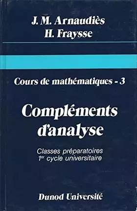Couverture du produit · Cours de mathématiques, tome 3 - Compléments d'analyse