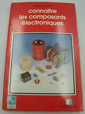 Couverture du produit · Connaitre les composants électroniques