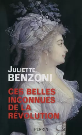 Couverture du produit · Ces belles inconnues de la Révolution