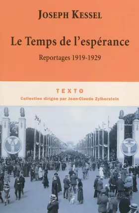 Couverture du produit · Le Temps de l'espérance : Reportages 1919-1929