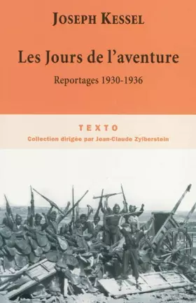 Couverture du produit · Les Jours de l'aventure : Reportages 1930-1936