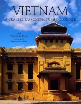 Couverture du produit · Le Vietnam à travers l'architecture coloniale