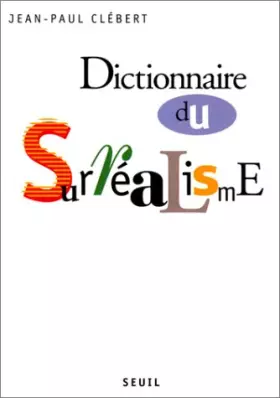 Couverture du produit · Dictionnaire du surréalisme