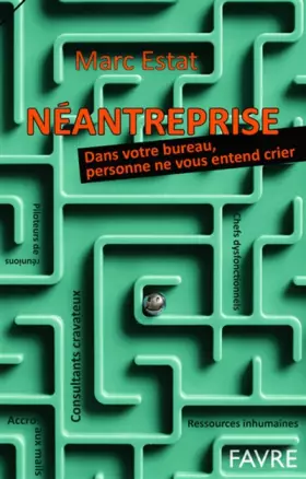 Couverture du produit · Neantreprise, Dans votre bureau, personne ne vous entend crier