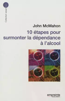 Couverture du produit · 10 étapes pour surmonter la dépendance à l'alcool