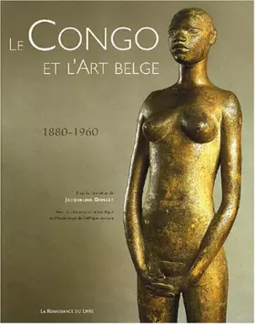 Couverture du produit · Le Congo et l'Art belge, 1880-1960