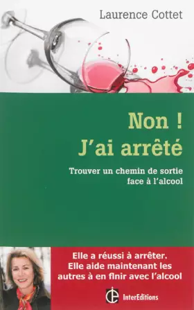 Couverture du produit · Non ! J'ai arrêté - Trouver un chemin de sortie face à l'alcool avec la méthode H3D