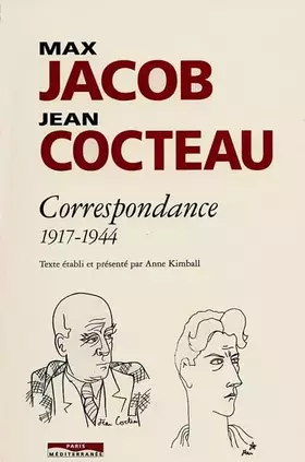 Couverture du produit · Jean Cocteau, Max Jacob : Correspondance 1917-1944
