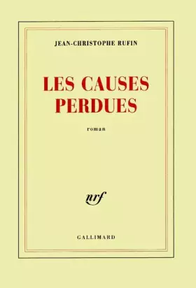 Couverture du produit · Les Causes perdues - Prix Interallié 1999