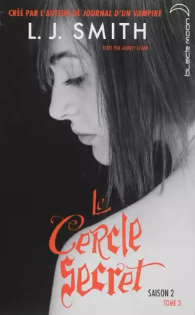 Couverture du produit · Le Cercle Secret saison 2 - Tome 3 - L'affrontement final