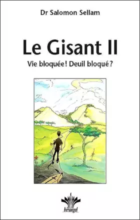 Couverture du produit · Le Gisant II - Vie bloquée ! Deuil bloqué ?