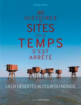 Couverture du produit · 60 histoires de sites où le temps s'est arrêté
