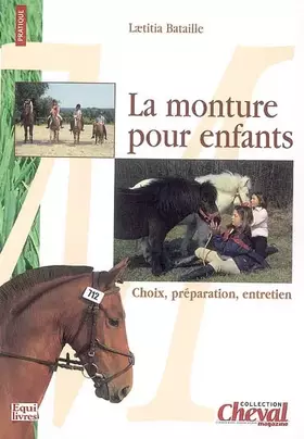 Couverture du produit · La monture pour enfants: Choix, préparation, entretien