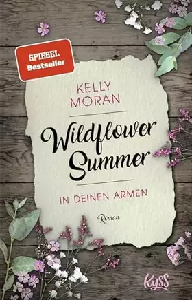 Couverture du produit · Wildflower Summer – In deinen Armen: Roman (Wildflower-Summer-Reihe, Band 1)
