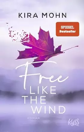 Couverture du produit · Free like the Wind: Roman (Kanada-Reihe, Band 2)