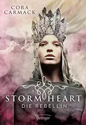 Couverture du produit · Stormheart 1. Die Rebellin