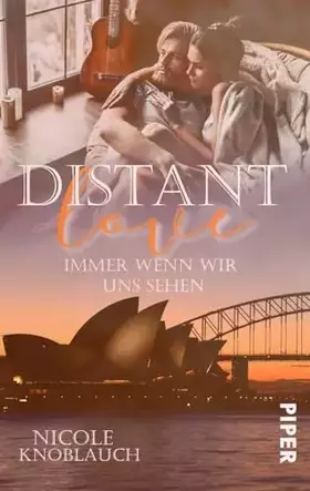 Couverture du produit · Distant Love: Immer wenn wir uns sehen: Roman. Eine herzzerreißende Romance in Down Under