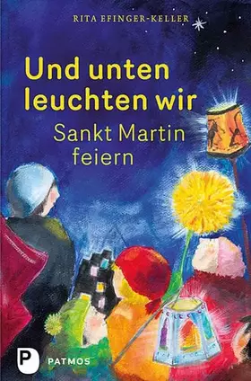 Couverture du produit · Und unten leuchten wir: Sank Martin feiern
