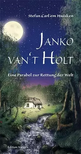 Couverture du produit · Janko van't Holt: Eine Parabel zur Rettung der Welt