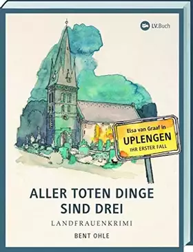 Couverture du produit · Aller toten Dinge sind drei: Landfrauenkrimi - Elsa van Graafs erster Fall in Uplengen