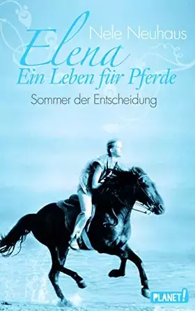 Couverture du produit · Elena – Ein Leben für Pferde, Band 2: Sommer der Entscheidung