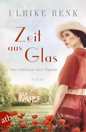 Couverture du produit · Zeit aus Glas: Das Schicksal einer Familie (Die große Seidenstadt-Saga, Band 2)