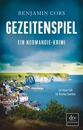 Couverture du produit · Gezeitenspiel: Ein Normandie-Krimi (Nicolas Guerlain ermittelt, Band 3)