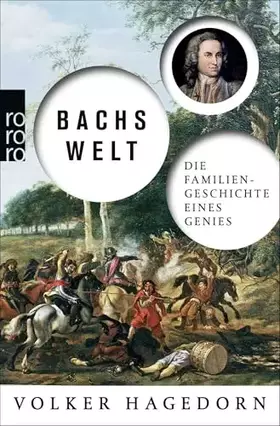 Couverture du produit · Bachs Welt: Die Familiengeschichte eines Genies