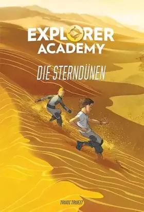 Couverture du produit · Explorer Academy - Die Sterndünen (Band 4): National Geographic Kids