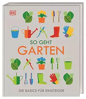 Couverture du produit · So geht Garten: Die Basics für Einsteiger