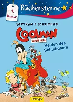 Couverture du produit · Coolman und ich. Helden des Schulbasars: Büchersterne. 1. Klasse