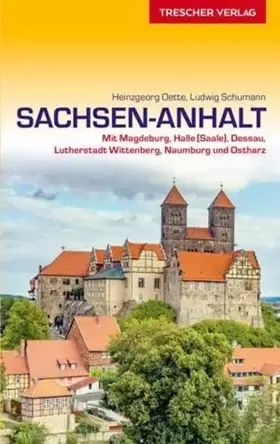 Couverture du produit · Reiseführer Sachsen-Anhalt: Mit Magdeburg, Halle (Saale), Dessau, Lutherstadt Wittenberg, Naumburg und Ostharz (Trescher-Reisef